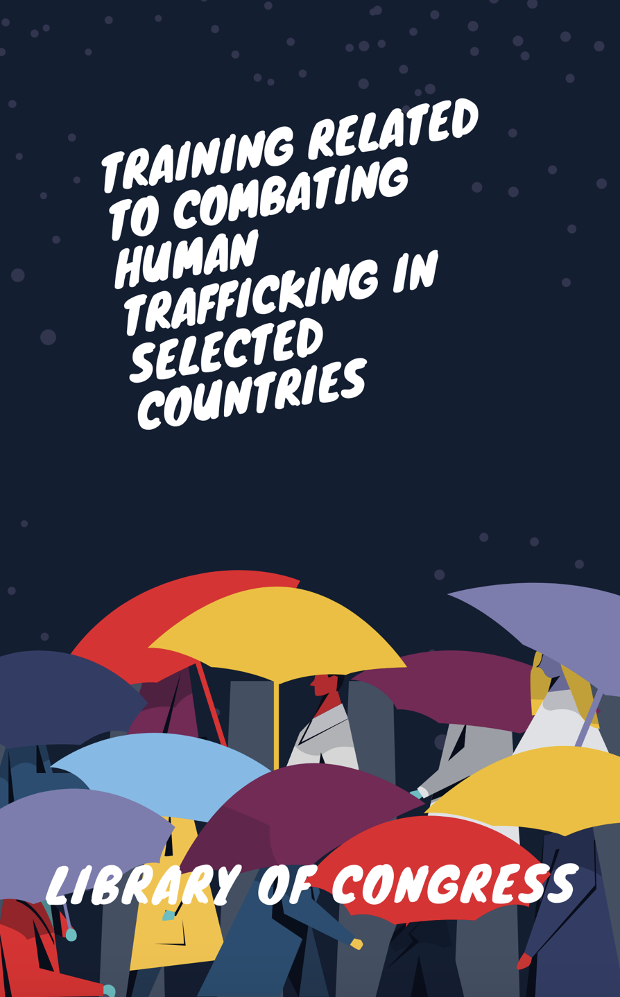 Training Related To Combating Human Trafficking In Selected Countries